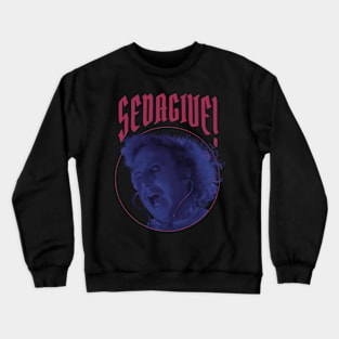 Young Frankenstein SEDAGIVE! Crewneck Sweatshirt